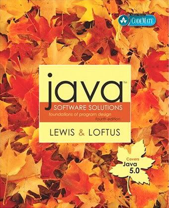 Java Software Solutions (Java 5.0 version) Foundations of Program Design (4th Edition) Java Software Solutions (Java 5.0 version) Foundations of Program Design (4th Edition)