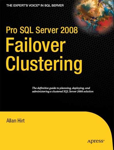 Pro SQL Server 2008 Failover Clustering