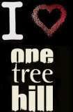 I LOVE ONE TREE HILL