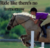 rideliketheresno2morrow.gif