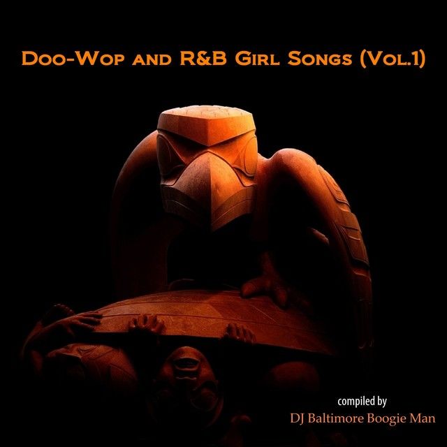 Doo-Wop and R&B Girl Songs (Vol.1)