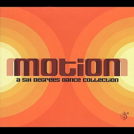 Motion [A Six Degrees Dance Collection] (2001)